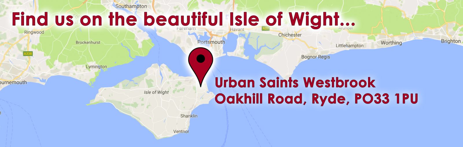 Urban Saints - Westbrook, Oakhill Road, Ryde, Isle of Wight, PO33 1PU